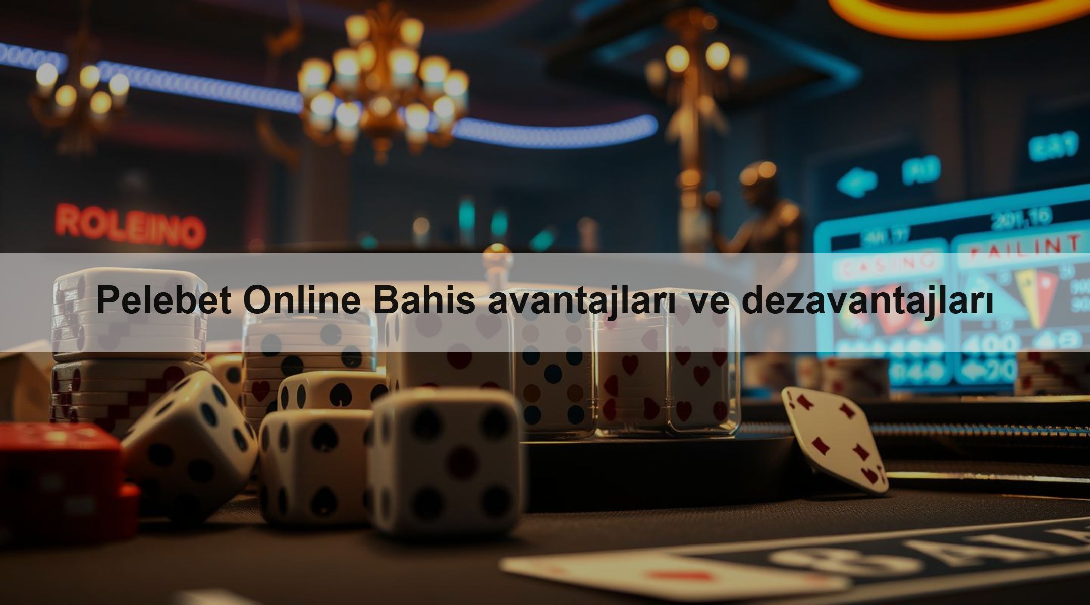Pelebet Online Bahis avantajları ve dezavantajları