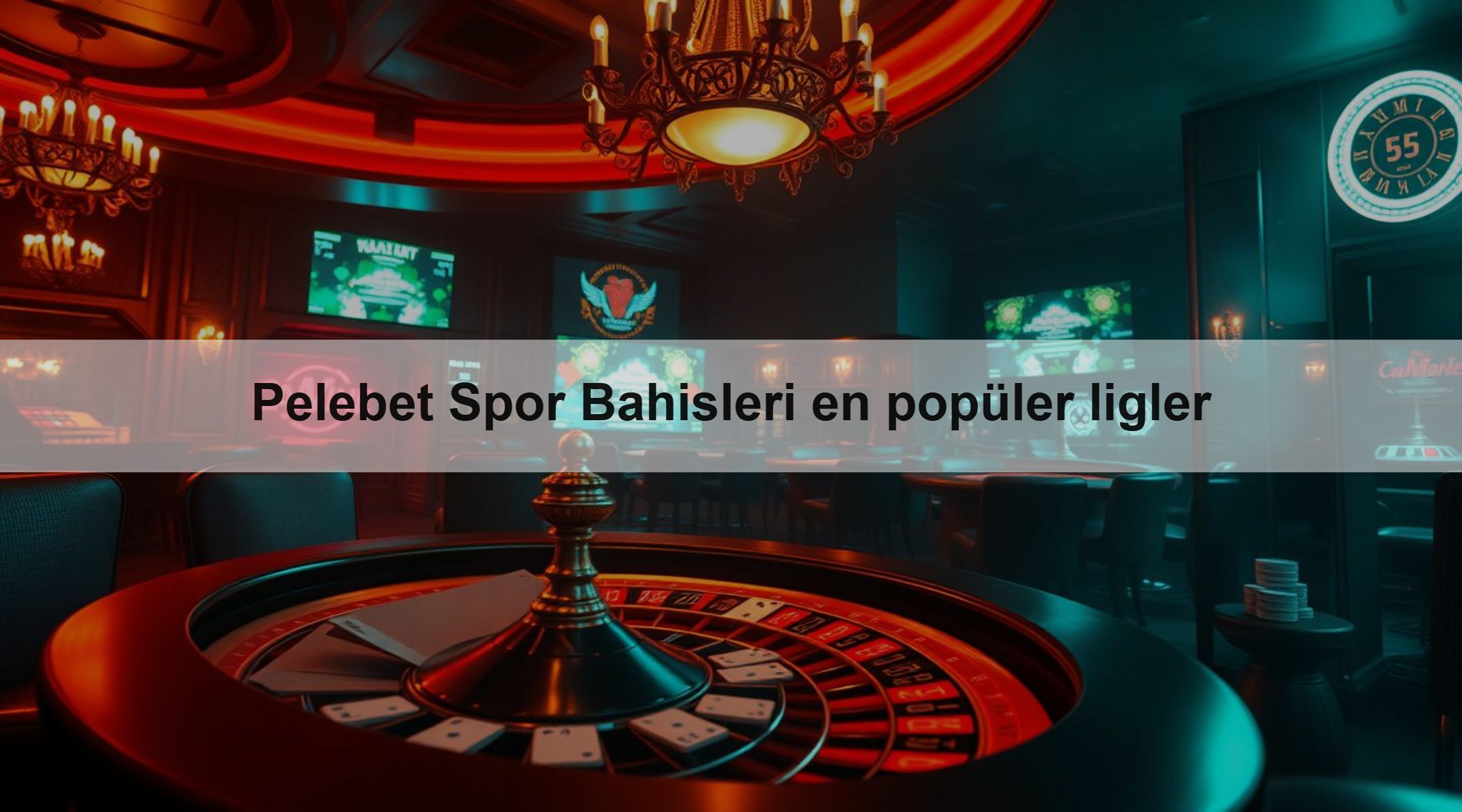 Pelebet Spor Bahisleri en popüler ligler
