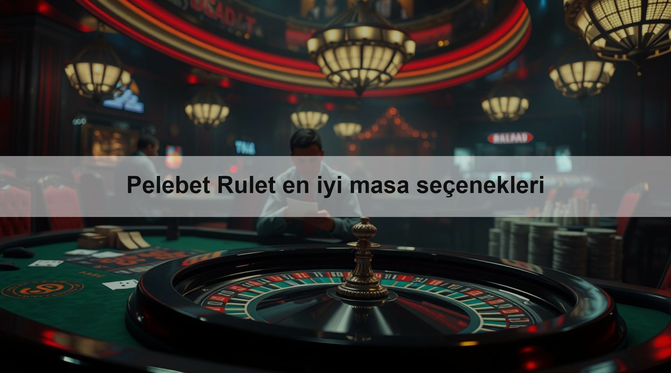 Pelebet Rulet en iyi masa seçenekleri