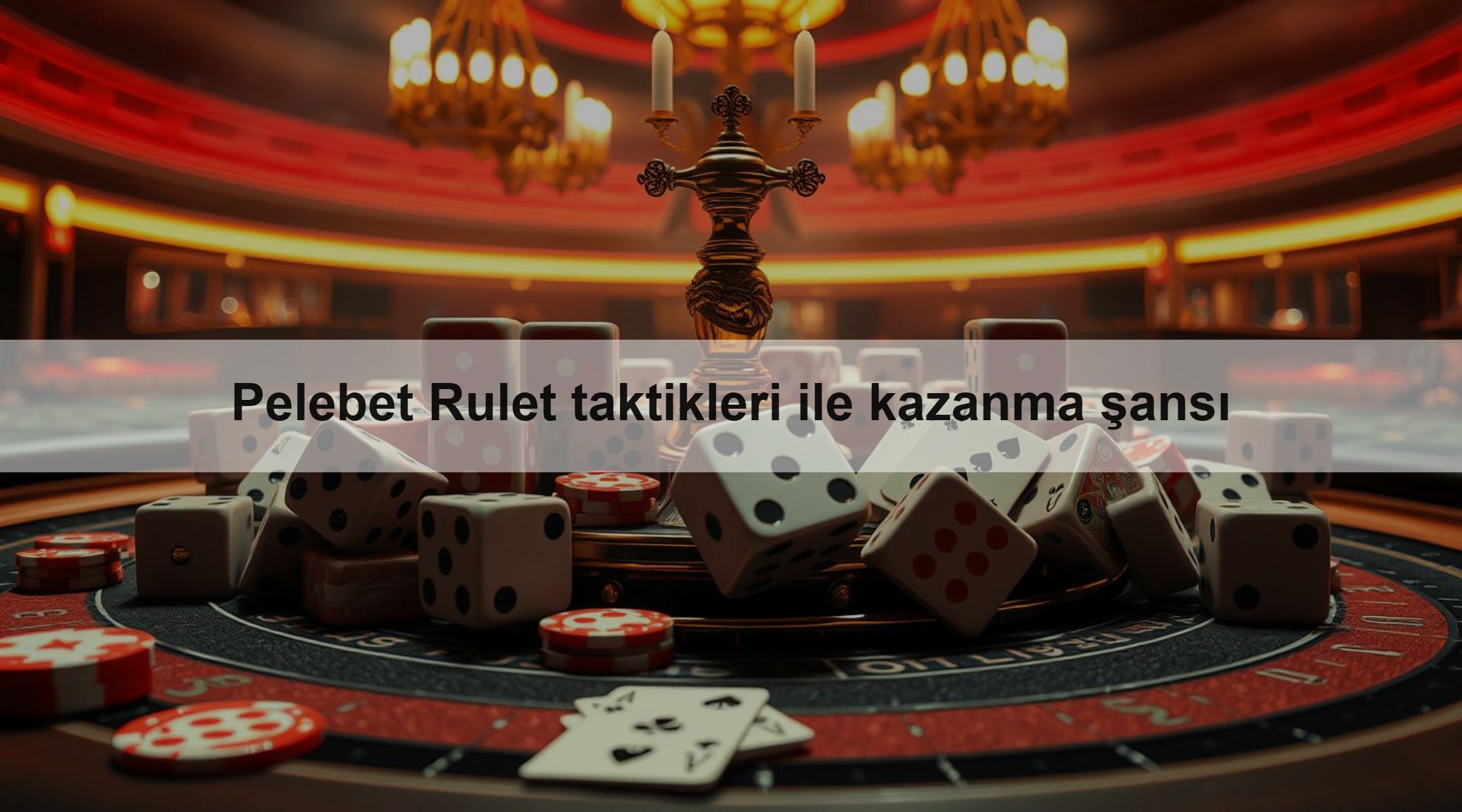 Pelebet Rulet taktikleri ile kazanma şansı