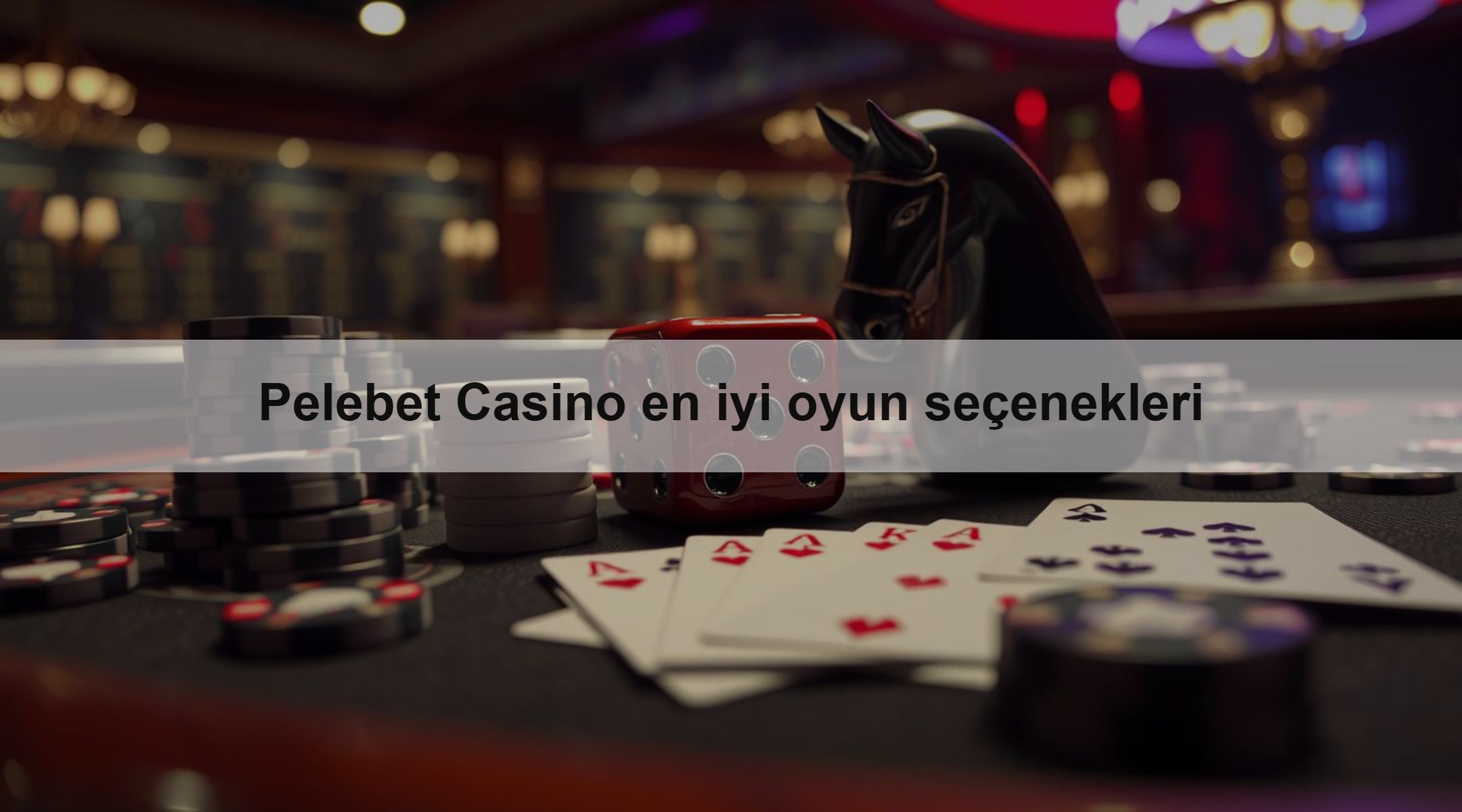 Pelebet Casino en iyi oyun seçenekleri