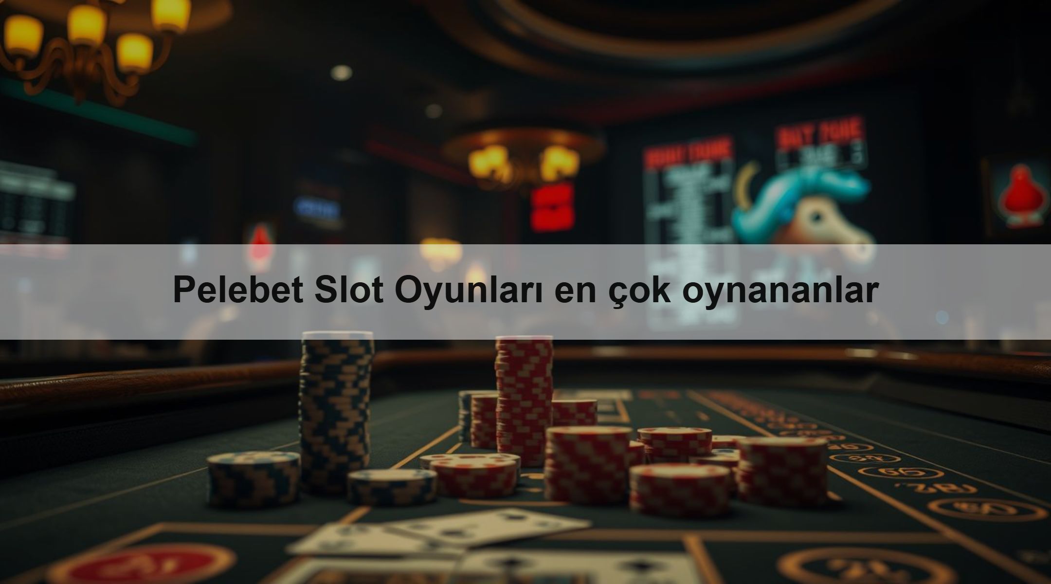 Pelebet Slot Oyunları en çok oynananlar